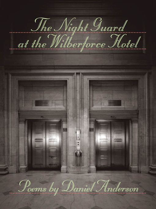 Title details for The Night Guard at the Wilberforce Hotel by Daniel Anderson - Available